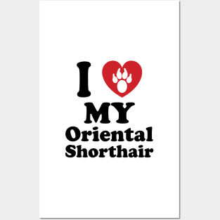 I Love My Oriental Shorthair, Gift For A Cat Lover, Cat Club Posters and Art